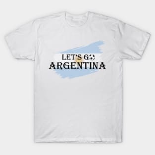 Let 's Go Argentina T-Shirt